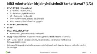 dtap rokote|Hinkuyskärokotukset